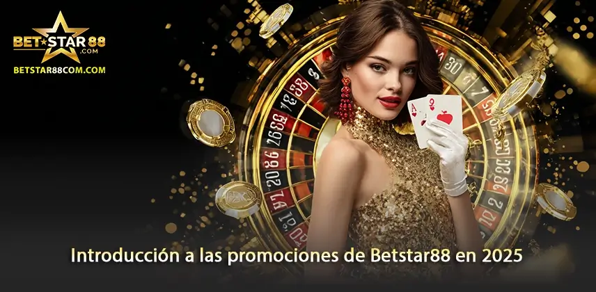 Aprovecha las mejores ofertas de Betstar88 en 2025